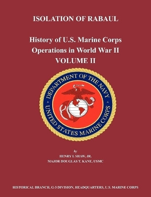 History of U.S. Marine Corps Operations in World War II. Volume II(English, Paperback, Shaw Henry I.)