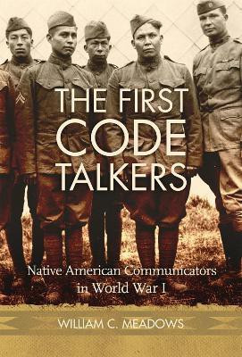 The First Code Talkers(English, Paperback, Meadows William C.)