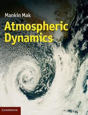 Atmospheric Dynamics(English, Hardcover, Mak Mankin)