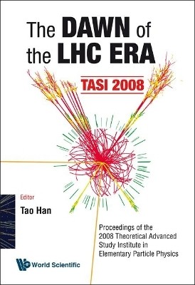 Dawn Of The Lhc Era, The (Tasi 2008) - Proceedings Of The 2008 Theoretical Advanced Study Institute In Elementary Particle Physics(English, Hardcover, unknown)