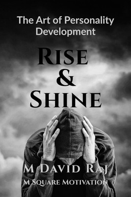 Rise and Shine(English, Paperback, M David Raj)