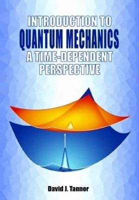 Introduction to Quantum Mechanics(English, Paperback, Tannor David)