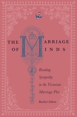 The Marriage of Minds(English, Hardcover, Ablow Rachel)