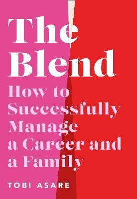 The Blend(English, Hardcover, Asare Tobi)