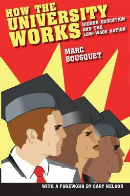 How the University Works(English, Electronic book text, Bousquet Marc)
