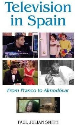 Television in Spain(English, Hardcover, Smith Paul Julian)