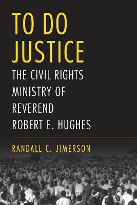 To Do Justice(English, Hardcover, Jimerson Randall C.)