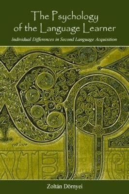 The Psychology of the Language Learner(English, Paperback, Doernyei Zoltan)