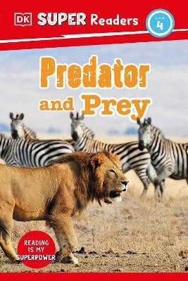 DK Super Readers Level 4 Predator and Prey(English, Hardcover, DK)