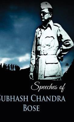 Speeches of Subhas Chandra Bose(English, Hardcover, K Manoj Singh)