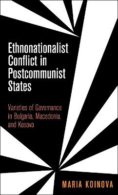 Ethnonationalist Conflict in Postcommunist States(English, Electronic book text, Koinova Maria)