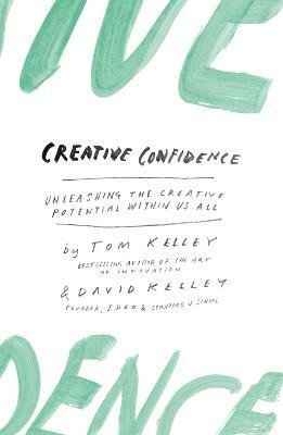 Creative Confidence(English, Paperback, Kelley David)