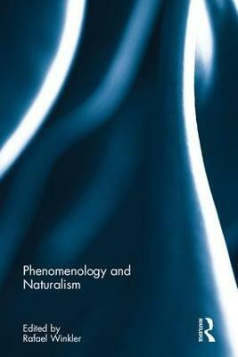 Phenomenology and Naturalism(English, Hardcover, unknown)