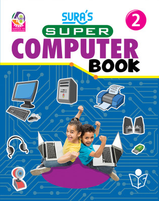 SURA'S Super Computer Book - Class 2 - Amazing New Series(Paperback, A Panel Of Authors)