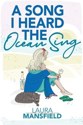 A Song I Heard the Ocean Sing(English, Hardcover, Mansfield Laura)