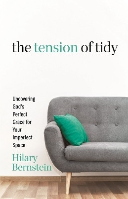 The Tension of Tidy(English, Paperback, Bernstein Hilary)