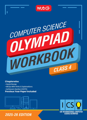 MTG International Computer Science Olympiad (ICSO) Workbook Class 4 - Chapterwise Quick Recap, MCQs & Previous Year Paper - SOF ICSO Olympiad Books For 2025-26 Exam(Paperback, MEETU MISRA)
