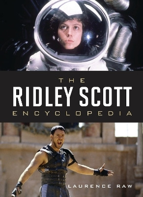 The Ridley Scott Encyclopedia(English, Electronic book text, Raw Laurence)