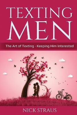 Texting Men(English, Paperback, Straus Nick)