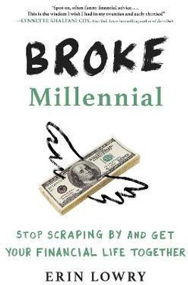 Broke Millennial(English, Paperback, Lowry Erin)
