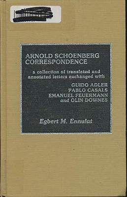 Arnold Schoenberg Correspondence(English, Hardcover, Ennulat Egbert M.)