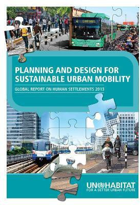 Planning and Design for Sustainable Urban Mobility(English, Paperback, Un-Habitat)