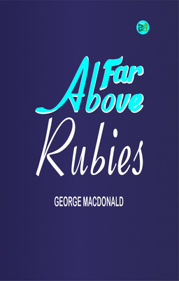 Far Above Rubies(Paperback, George MacDonald)