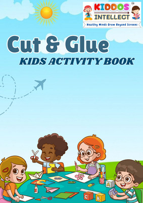Kiddos Intellect Cut & Paste Fun Workbook | Activity Book for Kids Age 3+ | Enhance Hands-On Learning with Creative Crafts | Ideal for Skill Development and Fun Playtime at Home or School!(Paperback, Kiddos Intellect) Kiddos Intellect Cut & Paste Fun Workbook | Activity Book for Kids Age 3+ | Enhance Hands-On Learning with Creative Crafts | Ideal for Skill Development and Fun Playtime at Home or School!(Paperback, Kiddos Intellect)
