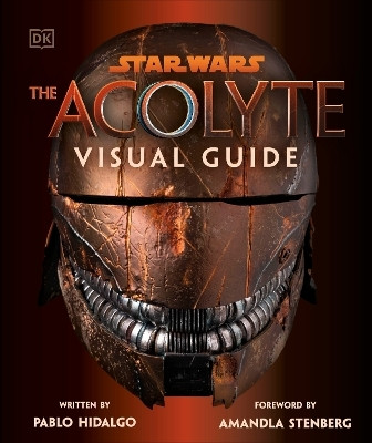 Star Wars The Acolyte Visual Guide(English, Hardcover, Hidalgo Pablo)