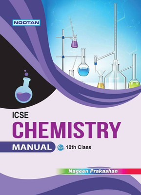 NOOTAN ICSE Board Chemistry Lab-Manual for Class 10th Academic Year 2023-24 Nageen Prakashan(Paperback, nageen prakashan)