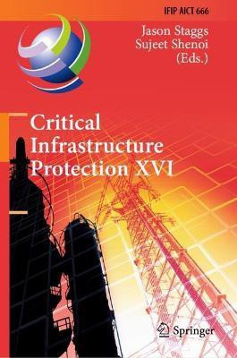 Critical Infrastructure Protection XVI(English, Hardcover, unknown)