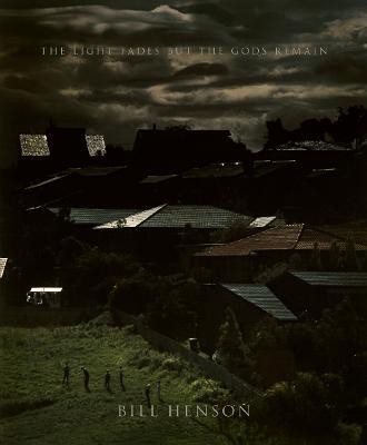 Bill Henson: The Light Fades but the Gods Remain(English, Hardcover, Henson Bill)