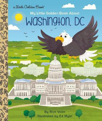 My Little Golden Book about Washington, DC(English, Hardcover, Volin Rich)