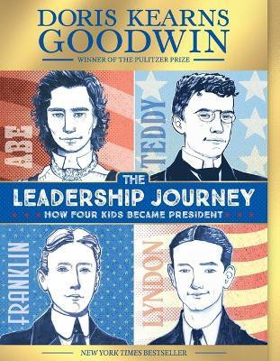 The Leadership Journey(English, Paperback, Goodwin Doris Kearns)