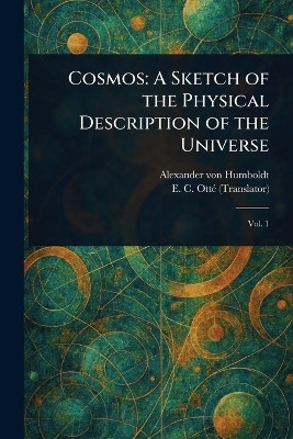 Cosmos(English, Paperback, Humboldt Alexander Von)