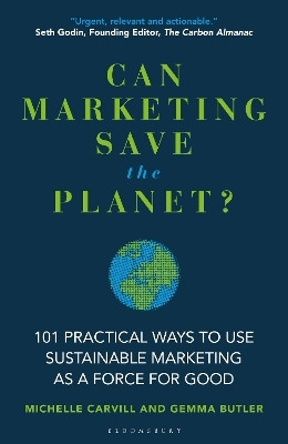 Can Marketing Save the Planet?(English, Hardcover, Carvill Michelle)