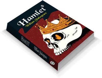 Hamlet (Paperback) : Legendary Shakespeare Masterpiece, Famous Tale of Betrayal and Conflict, Timeless English Drama, Must-Read Tragic Play, Iconic World Classic(Paperback, William Shakespeare)