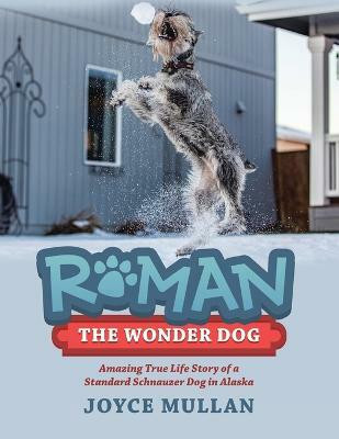 Roman the Wonder Dog(English, Paperback, Mullan Joyce)