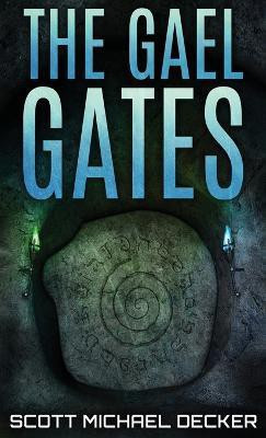 The Gael Gates(English, Hardcover, Decker Scott Michael)