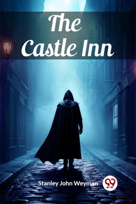 The Castle Inn (Edition2024)(English, Paperback, Weyman Stanley John)