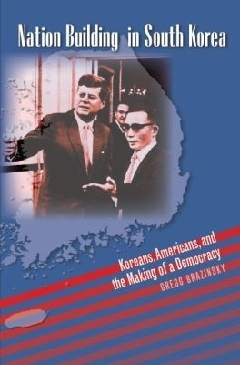 Nation Building in South Korea(English, Paperback, Brazinsky Gregg A.)