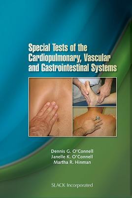 Special Tests of the Cardiopulmonary, Vascular, and Gastrointestinal Systems(English, Paperback, O'Connell Dennis)