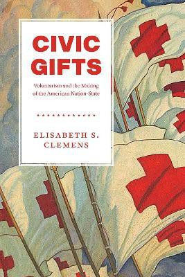 Civic Gifts(English, Paperback, Clemens Elisabeth S.)