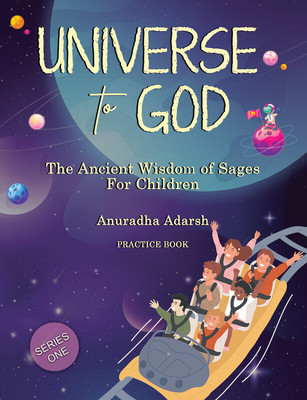 universe to GOD- practice book(English, Paperback, Adarsh Anuradha)