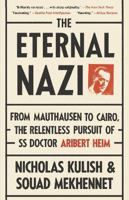 The Eternal Nazi(English, Paperback, Kulish Nicholas)