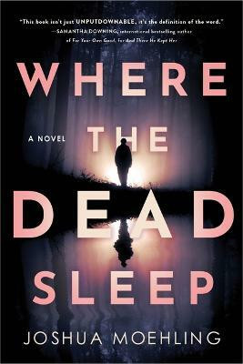 Where the Dead Sleep(English, Hardcover, Moehling Joshua)