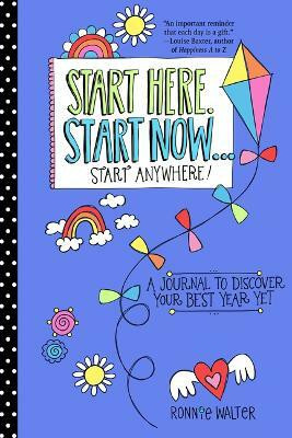 Start Here, Start Now...Start Anywhere(English, Paperback, Walter Ronnie)