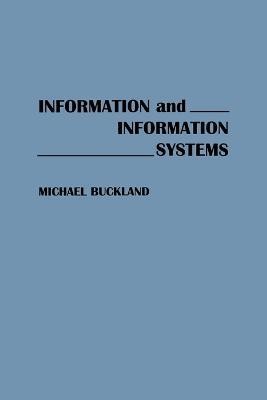 Information and Information Systems(English, Paperback, Buckland Michael)