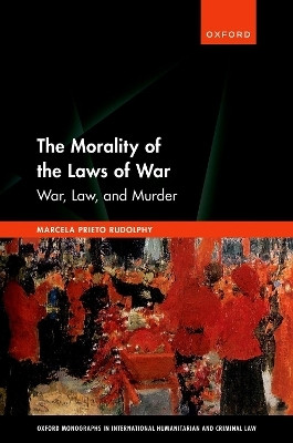 The Morality of the Laws of War(English, Hardcover, Rudolphy Marcela Prieto)