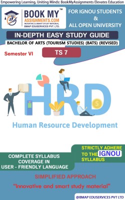 IGNOU TS 7 Human Resource Development Study Guide (In Depth Guide) for Ignou Student(Paperback, BMA Publication)